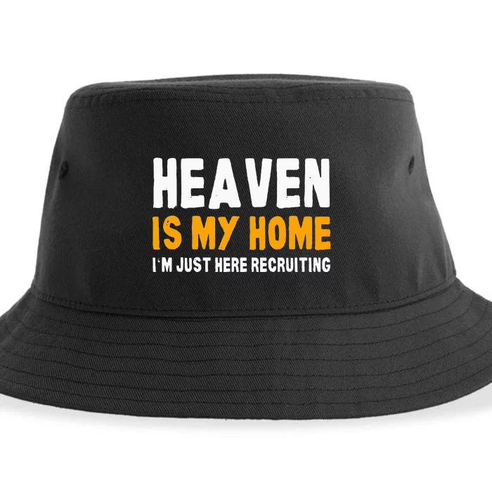 Funny Bible Heaven Is My Home Christian Jesus Believer Sustainable Bucket Hat