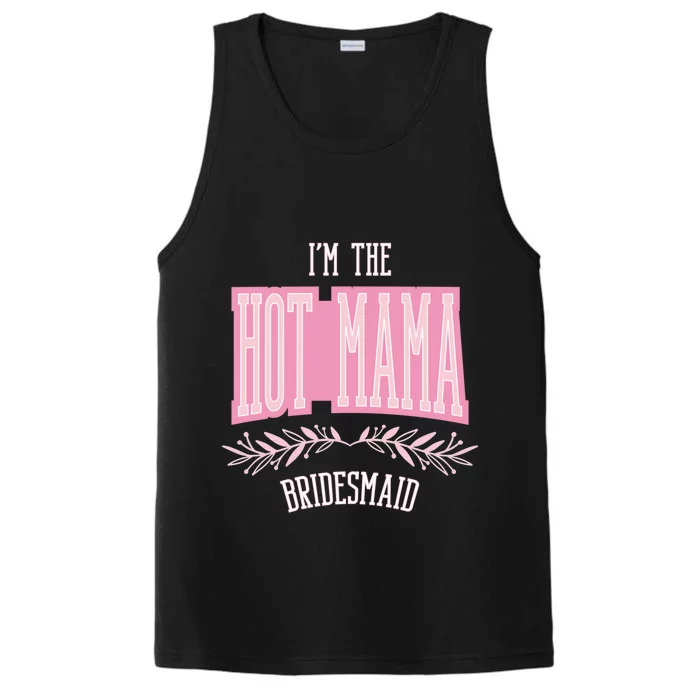 Funny Bridesmaid Hot Mama Matching Bachelorette Party Gift Performance Tank