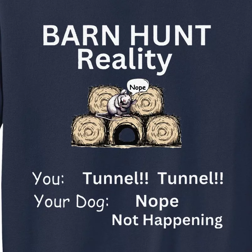 Funny Barn Hunt Tunnel Reality Not Happening With Cute Rat Sweatshirt