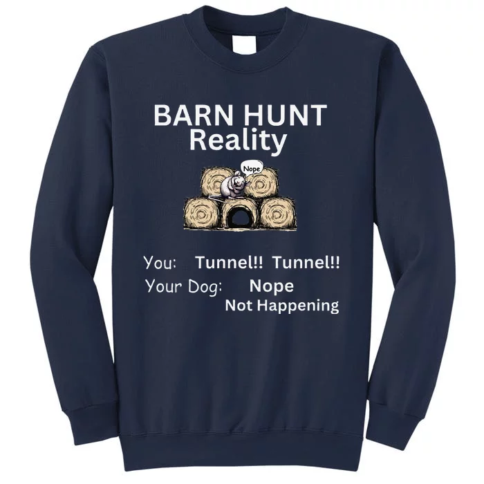 Funny Barn Hunt Tunnel Reality Not Happening With Cute Rat Sweatshirt