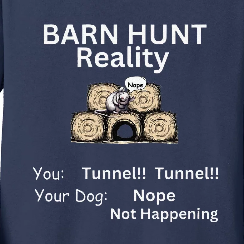 Funny Barn Hunt Tunnel Reality Not Happening With Cute Rat Kids Long Sleeve Shirt