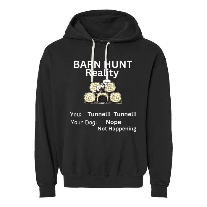 Funny Barn Hunt Tunnel Reality Not Happening With Cute Rat Garment-Dyed Fleece Hoodie