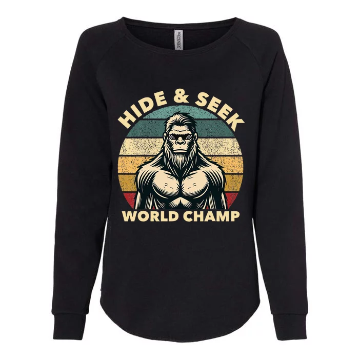 Funny Bigfoot Hide And Seek World Champion Sasquatch Womens California Wash Sweatshirt