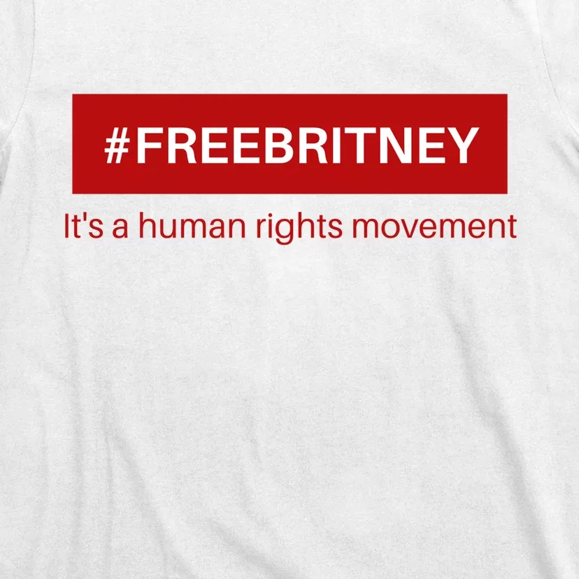 Free Britney Human Rights Movement T-Shirt