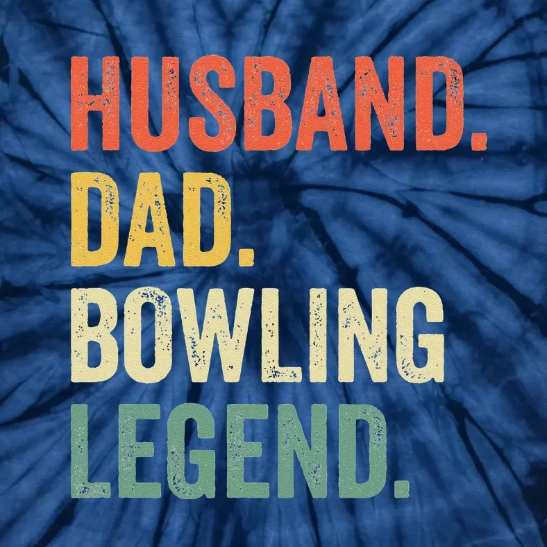 Funny Bowler Husband Dad Bowling Legend Fathers Day Tie-Dye T-Shirt