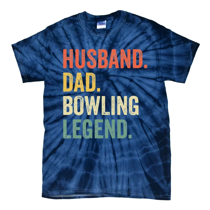 Funny Bowler Husband Dad Bowling Legend Fathers Day Tie-Dye T-Shirt