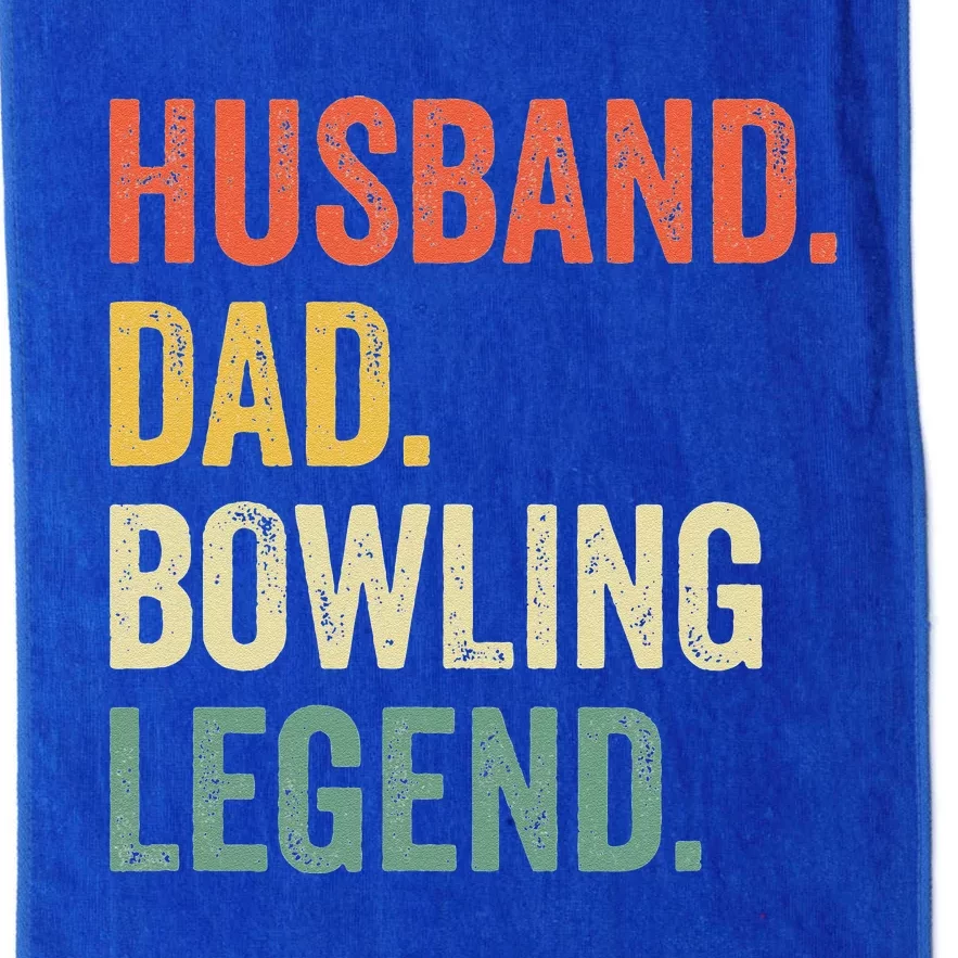 Funny Bowler Husband Dad Bowling Legend Fathers Day Platinum Collection Golf Towel