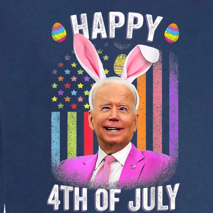 Funny Biden Happy 4th Of July Confused Easter Biden Bunny Garment-Dyed Sweatshirt