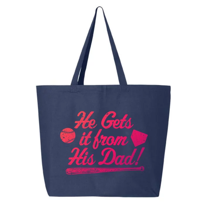 Funny Baseball He Gets It From His Dad Baseball Family Funny Gift 25L Jumbo Tote