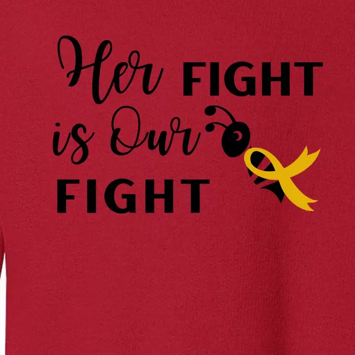 Funny Bee Her Fight Is Our Fight Toddler Sweatshirt