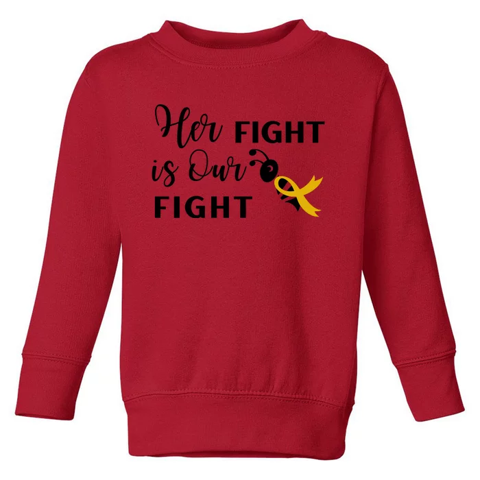 Funny Bee Her Fight Is Our Fight Toddler Sweatshirt