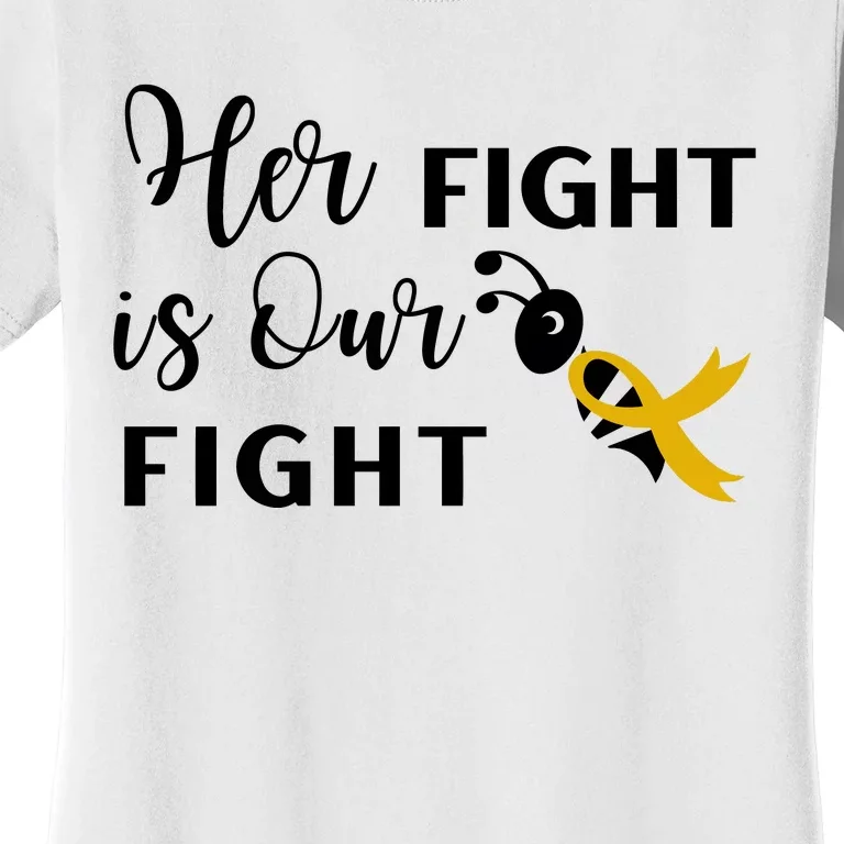 Funny Bee Her Fight Is Our Fight Women's T-Shirt