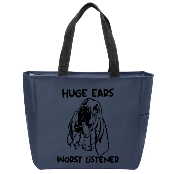 Funny Bloodhound Huge Ears Worst Listener Zip Tote Bag