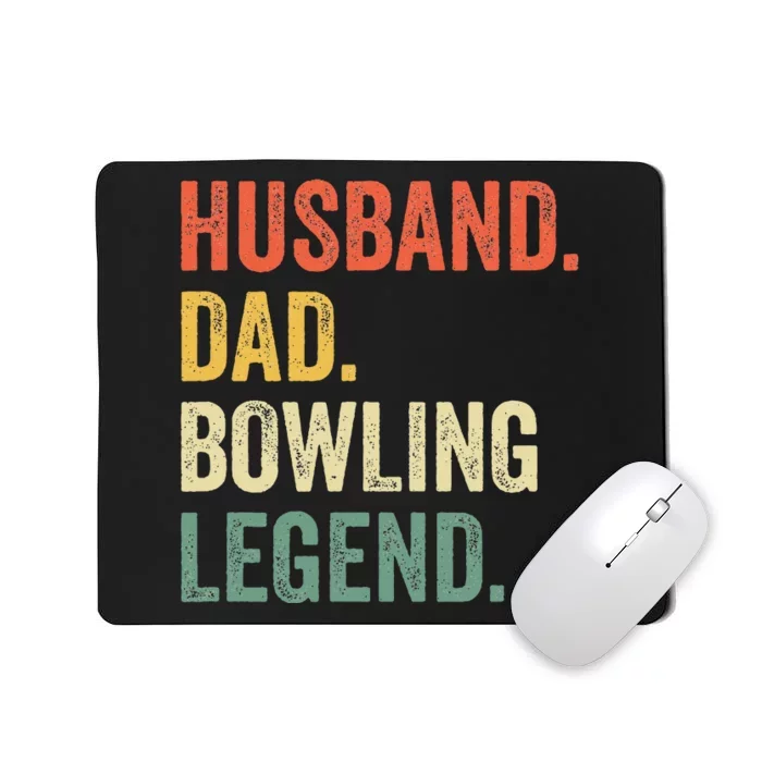 Funny Bowler Husband Dad Bowling Legend Fathers Day Mousepad