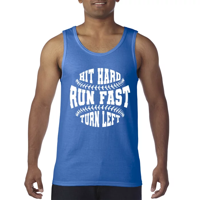 Funny Baseballer Hit Hard Run Fast Turn Left Baseball Sport Gift Tank Top