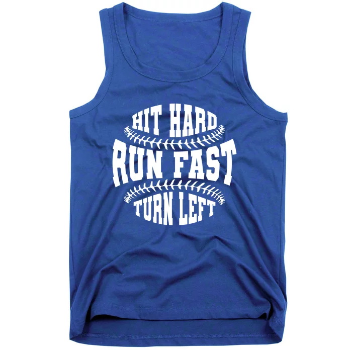 Funny Baseballer Hit Hard Run Fast Turn Left Baseball Sport Gift Tank Top