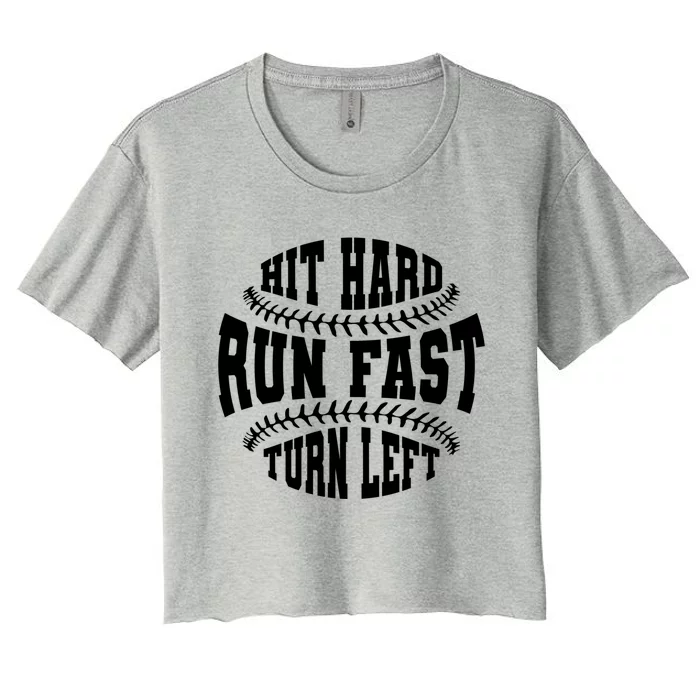 Funny Baseballer Hit Hard Run Fast Turn Left Baseball Sport Gift Women's Crop Top Tee