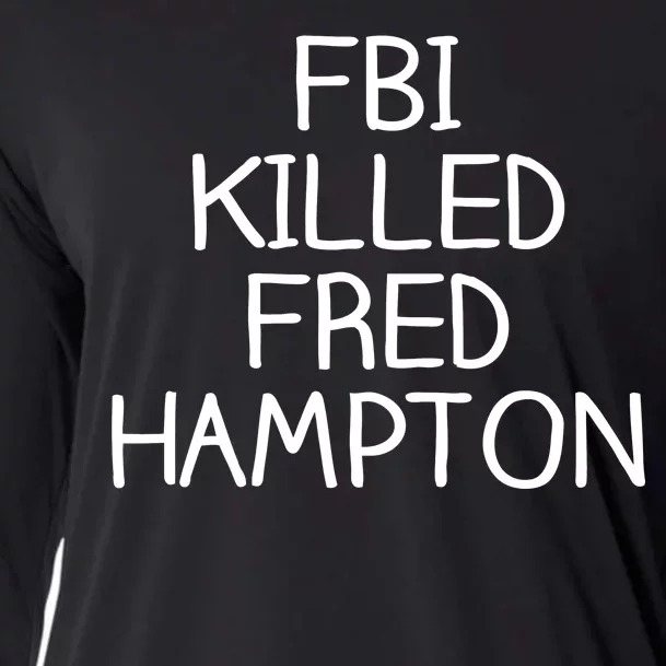 FBI Killed Fred Hampton Cooling Performance Long Sleeve Crew