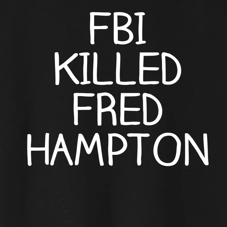 FBI Killed Fred Hampton Women's Crop Top Tee