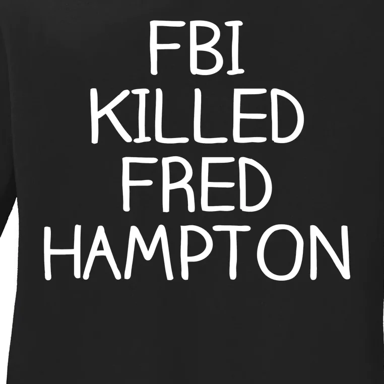 FBI Killed Fred Hampton Ladies Long Sleeve Shirt