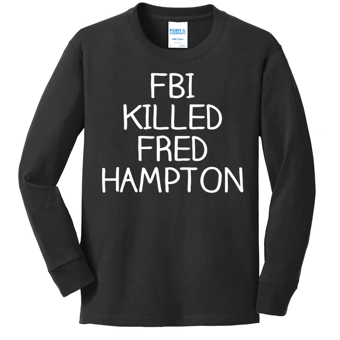 FBI Killed Fred Hampton Kids Long Sleeve Shirt