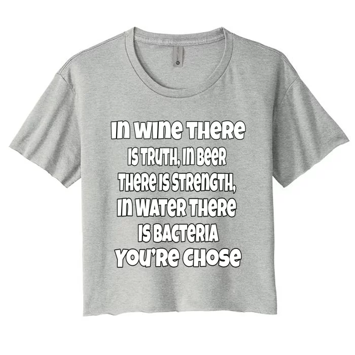 Funny Beer In Wine There Is Truth In Beer There Is Strength Gift Women's Crop Top Tee