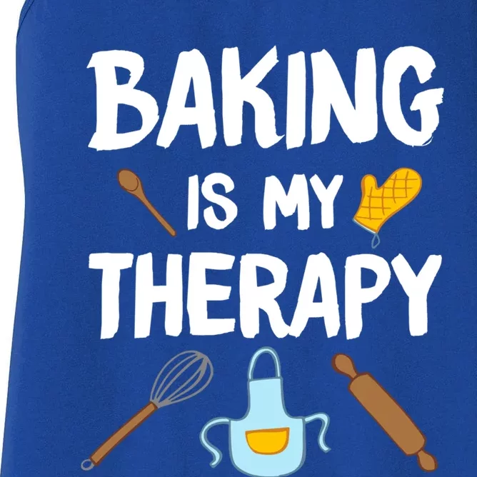 Funny Baking Is My Therapy For Baking Lover Baker Gift Women's Racerback Tank