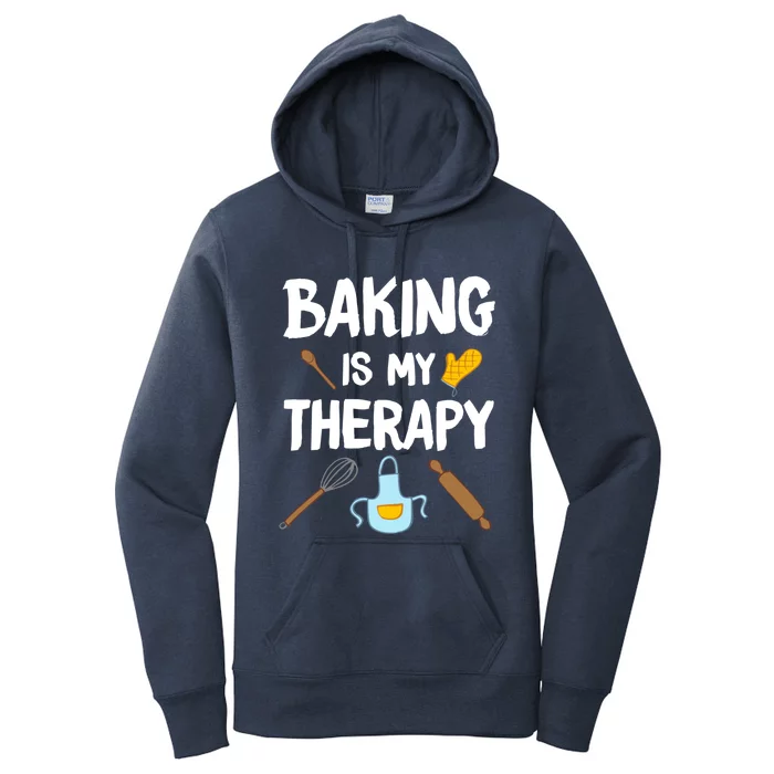 Funny Baking Is My Therapy For Baking Lover Baker Gift Women's Pullover Hoodie