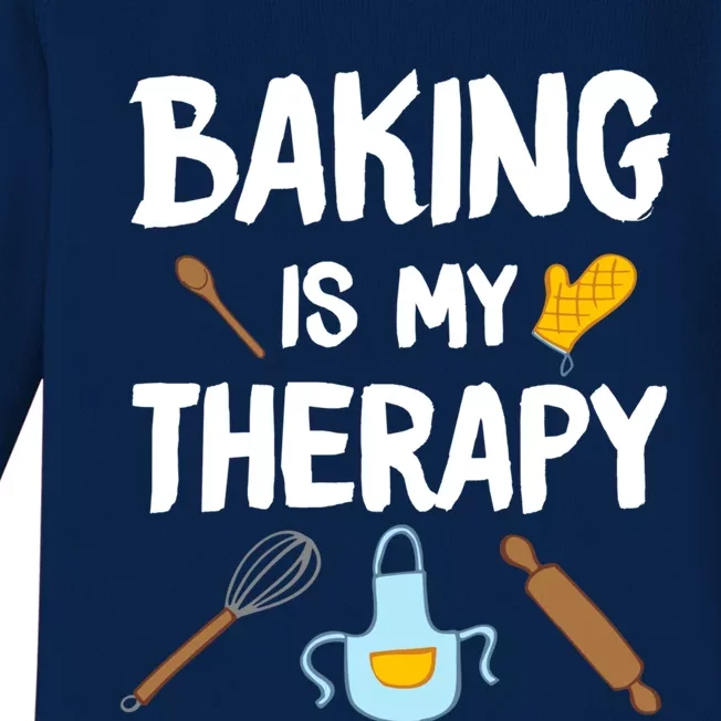 Funny Baking Is My Therapy For Baking Lover Baker Gift Baby Long Sleeve Bodysuit