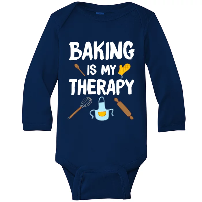 Funny Baking Is My Therapy For Baking Lover Baker Gift Baby Long Sleeve Bodysuit