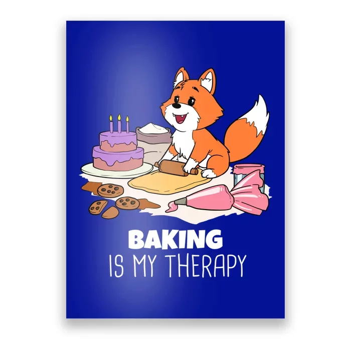 Funny Baking Is My Therapy Fox Pastry Cake Confectioner Fox Meaningful Gift Poster