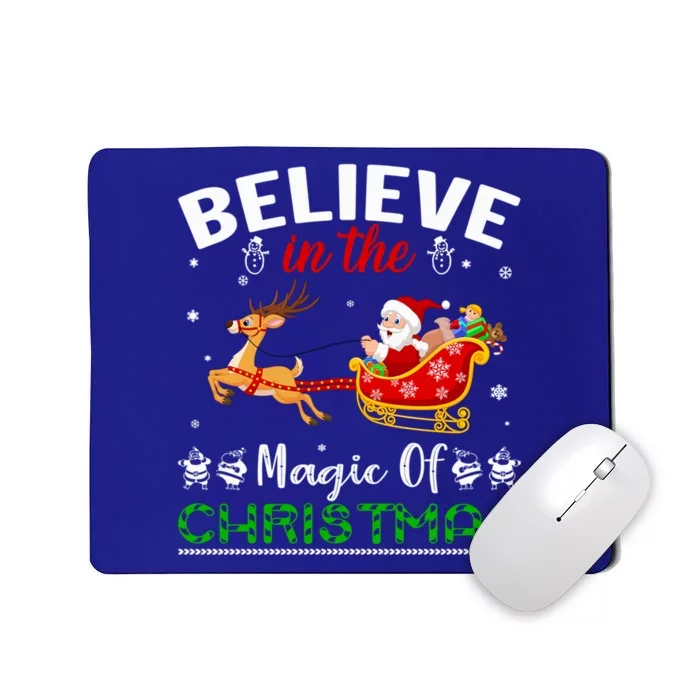 Funny Believe In The Magic Of Christmas Gift Mousepad