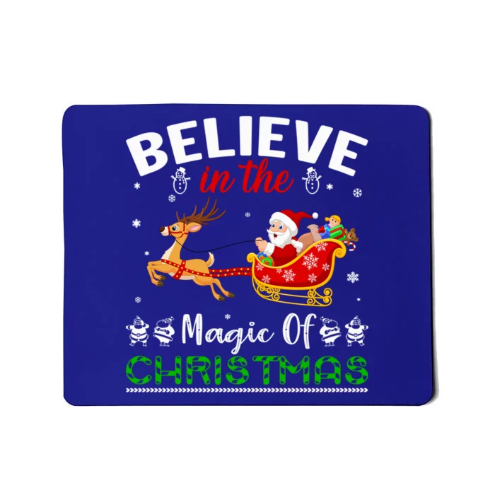 Funny Believe In The Magic Of Christmas Gift Mousepad