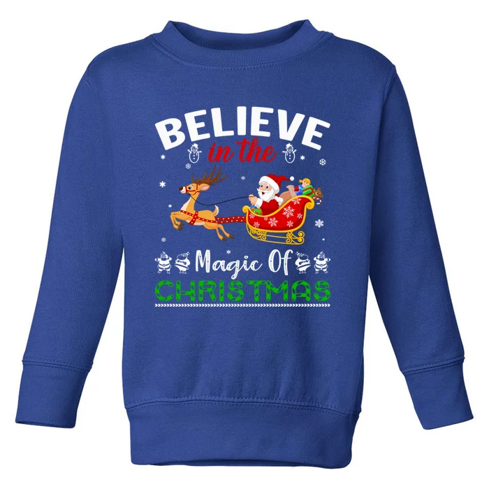 Funny Believe In The Magic Of Christmas Gift Toddler Sweatshirt