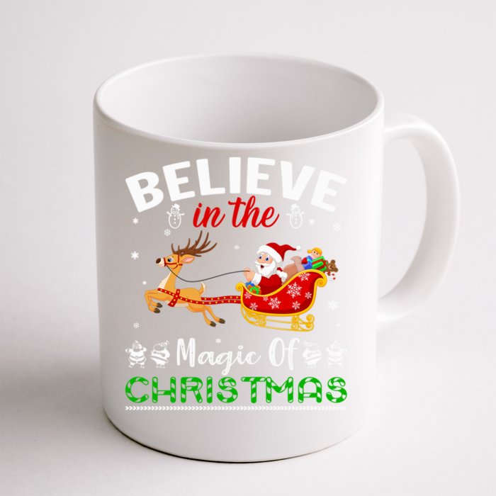 Funny Believe In The Magic Of Christmas Gift Front & Back Coffee Mug