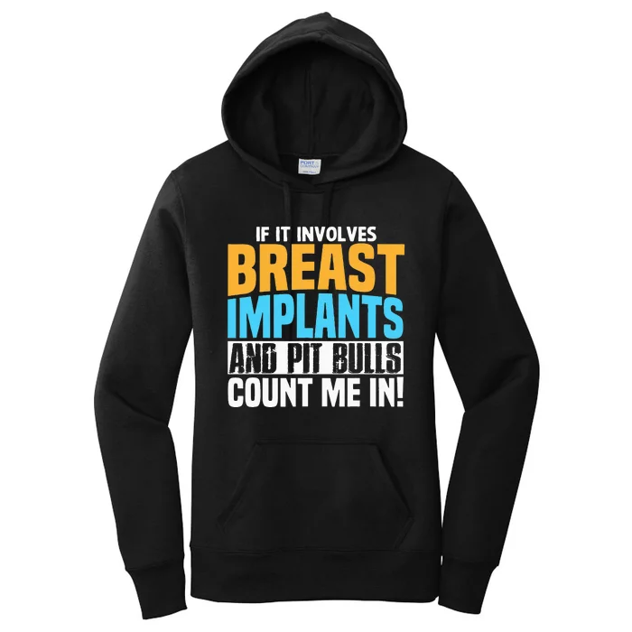 Funny Breast Implants Pit Bull Oddly Specific Humor Meme Women's Pullover Hoodie