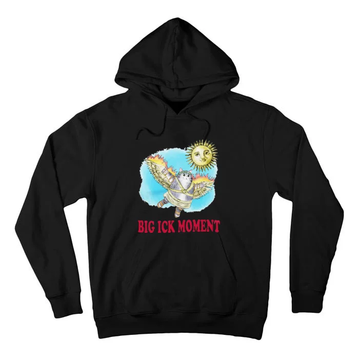 Funny Big Ick Moment Cat Lover Gift Tall Hoodie