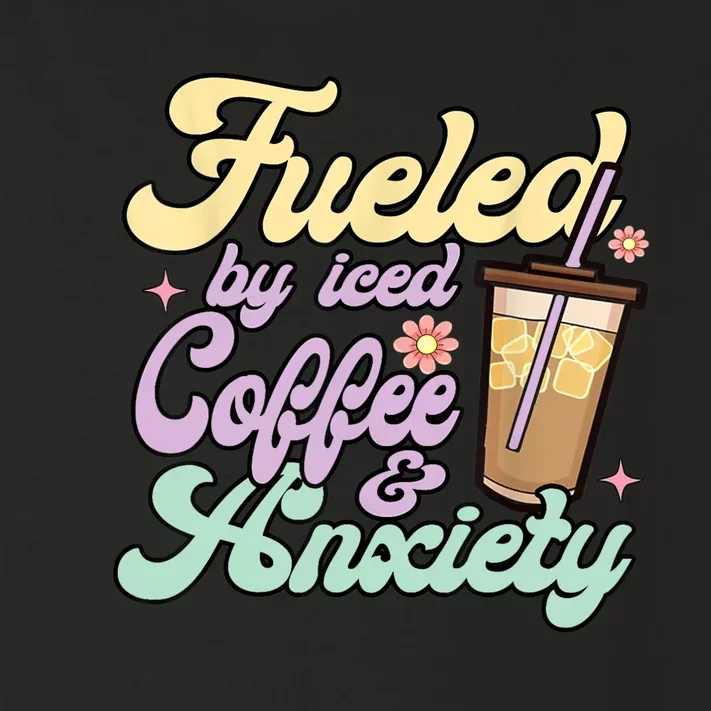 Fueled By Iced Coffee And Anxiety Funny Coffee Lover Toddler Long Sleeve Shirt