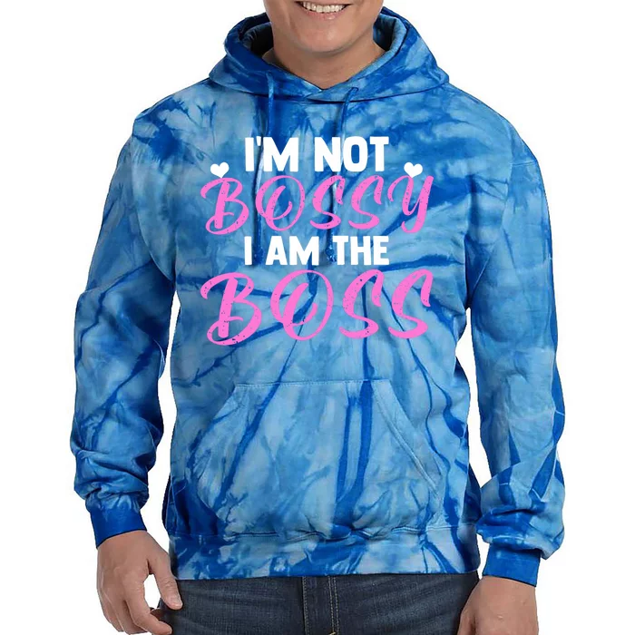 Female Boss I'm Not Bossy I'm The Boss I Am Not Bossy Funny Gift Tie Dye Hoodie