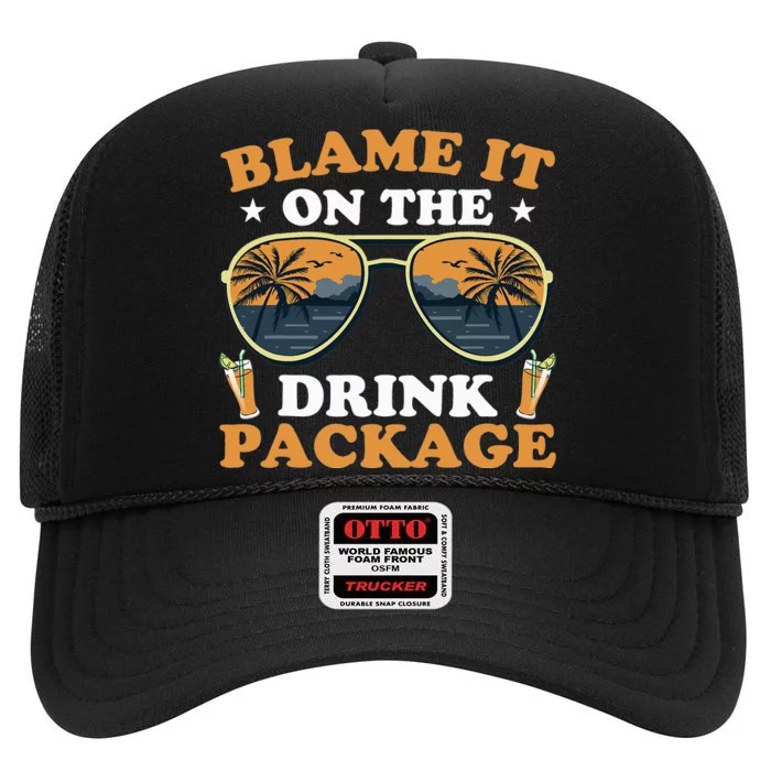 Funny Blame It On The Drink Package Cruise Ship High Crown Mesh Trucker Hat