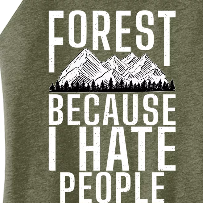 Forest Because I Hate People Adventure Hiking Woods Gift Women’s Perfect Tri Rocker Tank