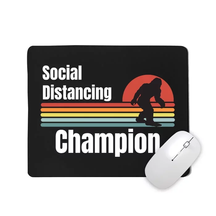 Funny Bigfoot I Was Social Distancing Before It Was Cool Mousepad