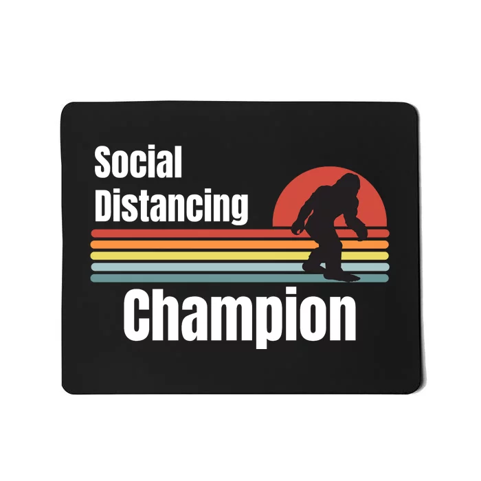 Funny Bigfoot I Was Social Distancing Before It Was Cool Mousepad