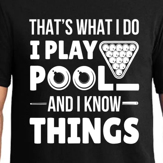 Funny Billiard I Play Pool And I Know Things Players Stick Gift Pajama Set