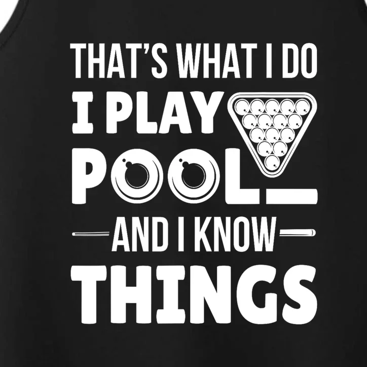 Funny Billiard I Play Pool And I Know Things Players Stick Gift Performance Tank