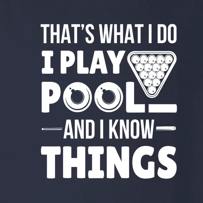 Funny Billiard I Play Pool And I Know Things Players Stick Gift Toddler Long Sleeve Shirt