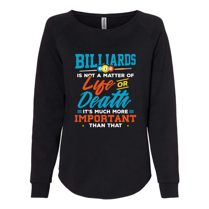 Funny Billiards Idea For Pool Player Gift For Father's Day Womens California Wash Sweatshirt