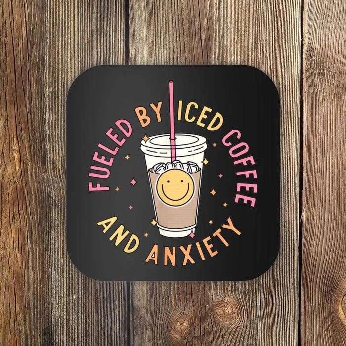 Fueled By Iced Coffee And Anxiety Mental Health Awareness Coaster