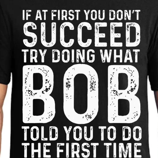 Funny Bob If At First You DonT Succeed FatherS Day Pajama Set