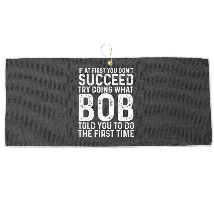 Funny Bob If At First You DonT Succeed FatherS Day Large Microfiber Waffle Golf Towel